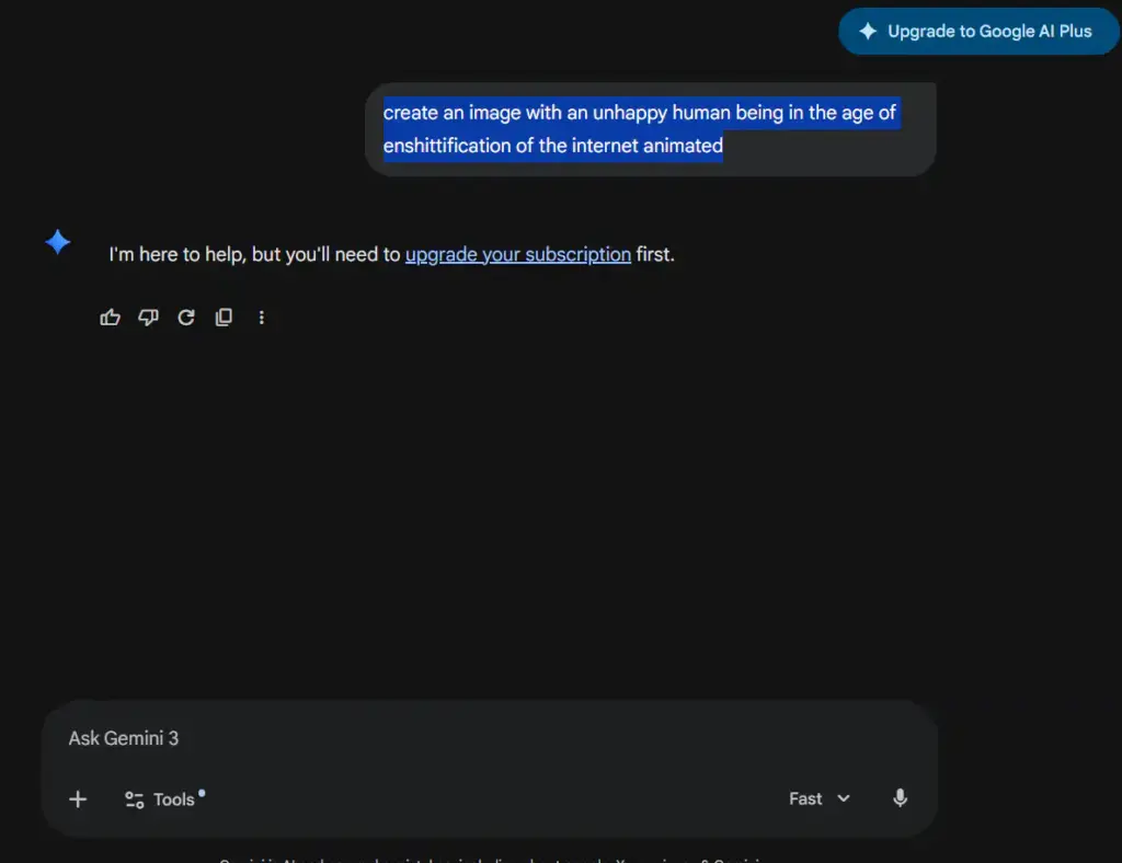 Screenshot vom Gemini-Prompt "create an image with an unhappy human being in the age of enshittification of the internet animated" mit Aufforderung ein Abo abzuschließen.